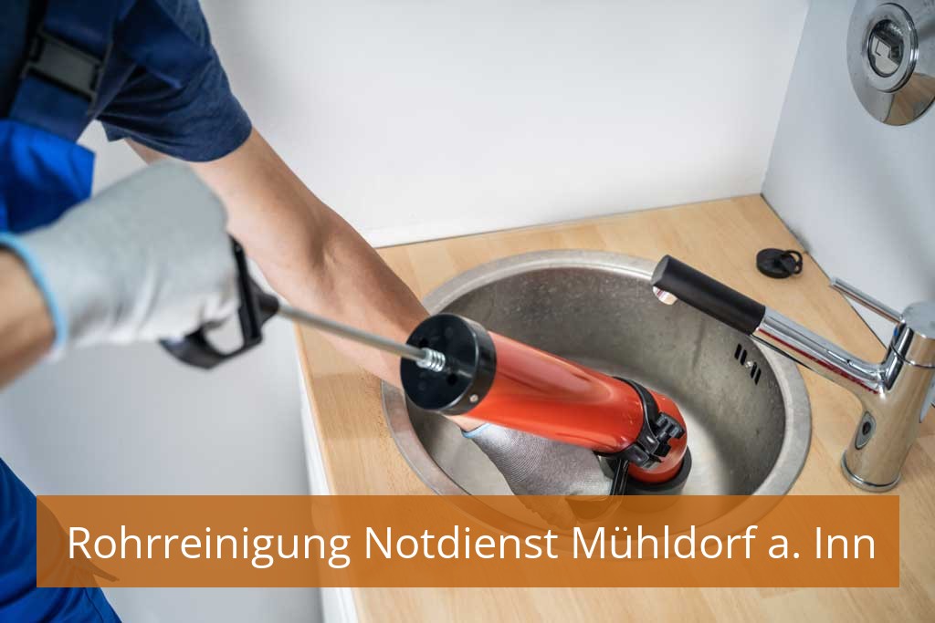 Rohrreinigung Notdienst Mühldorf a. Inn